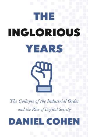 The Inglorious Years de Daniel Cohen