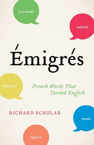 Émigrés de Richard Scholar