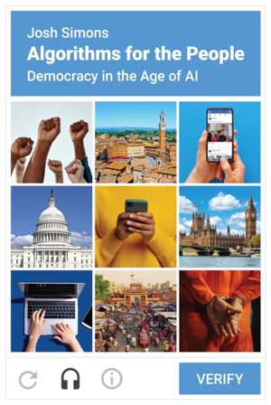 Algorithms for the People – Democracy in the Age of AI de Josh Simons