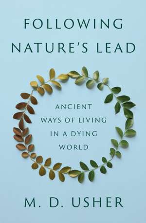 Following Nature’s Lead de M. D. Usher