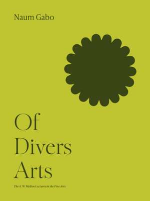 Of Divers Arts de Naum Gabo