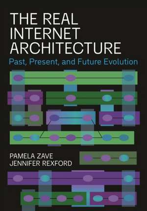 The Real Internet Architecture de Pamela Zave