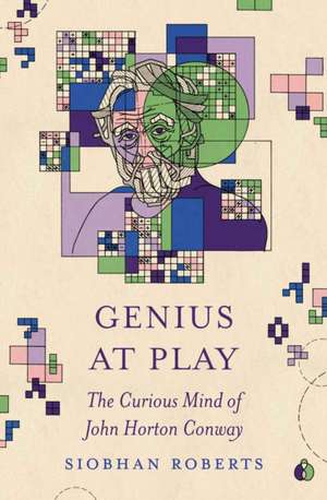 Genius at Play de Siobhan Roberts