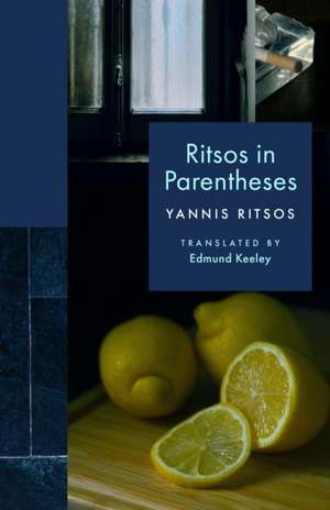 Ritsos in Parentheses de Yannis Ritsos