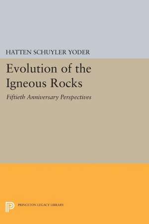 Evolution of the Igneous Rocks de H. S. Yoder Jr.