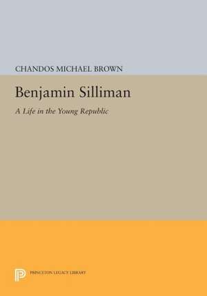 Benjamin Silliman de Chandos Michael Brown