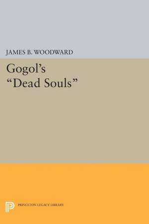 Gogol`s Dead Souls de James B. Woodward