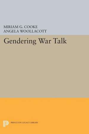 Gendering War Talk de Miriam Cooke