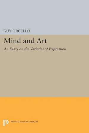 Mind and Art – An Essay on the Varieties of Expression de Guy Sircello