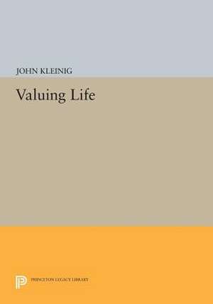 Valuing Life de J Kleinig