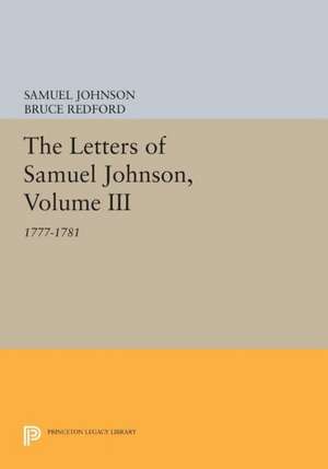 The Letters of Samuel Johnson, Volume III – 1777–1781 de Samuel Johnson