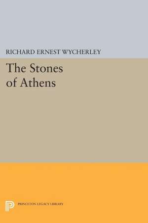 The Stones of Athens de Richard Ernest Wycherley