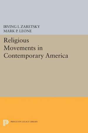 Religious Movements in Contemporary America de Irving I. Zaretsky