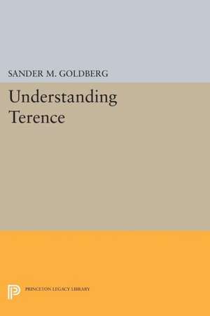 Understanding Terence de Sander M. Goldberg