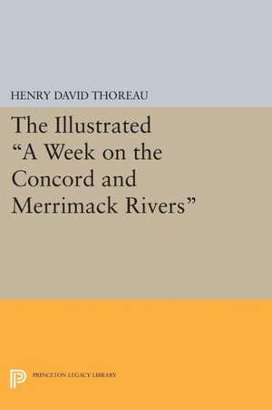 The Illustrated A Week on the Concord and Merrimack Rivers de Henry David Thoreau