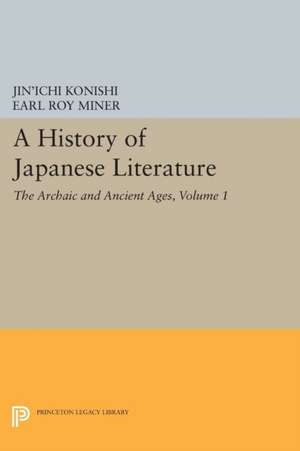 A History of Japanese Literature, Volume 1 – The Archaic and Ancient Ages de Jin`ichi Konishi