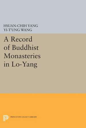 A Record of Buddhist Monasteries in Lo–Yang de HsÃ¼an–chih Yang