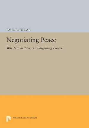 Negotiating Peace de Paul R. Pillar