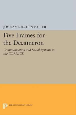 Five Frames for the Decameron – Communication and Social Systems in the CORNICE de Joy Hambuechen Potter