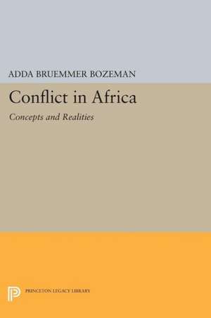 Conflict in Africa – Concepts and Realities de Adda Bruemmer Bozeman