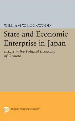 State and Economic Enterprise in Japan de William Wirt Lockwood