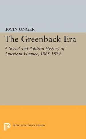 Greenback Era de Irwin Unger