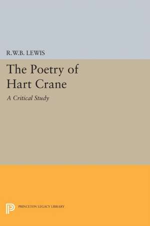 The Poetry of Hart Crane de Richard Warring Lewis