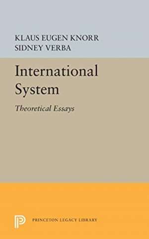 International System – Theoretical Essays de Klaus Eugen Knorr