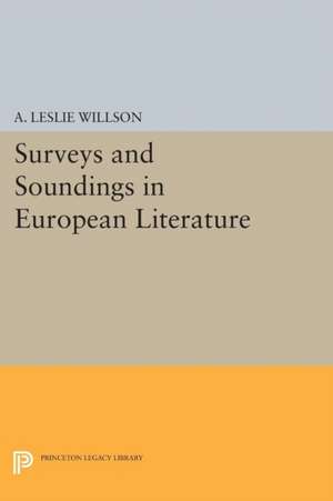 Surveys and Soundings in European Literature de A. Leslie Willson