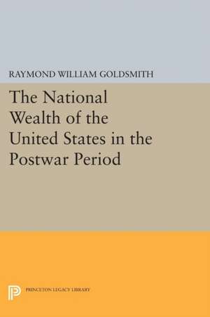 National Wealth of the United States in the Postwar Period de Raymond William Goldsmith