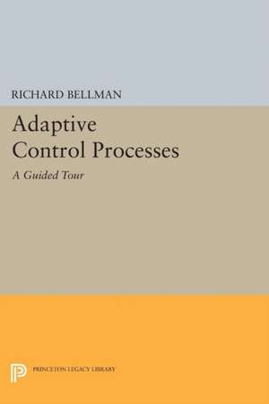 Adaptive Control Processes de Richard E. Bellman