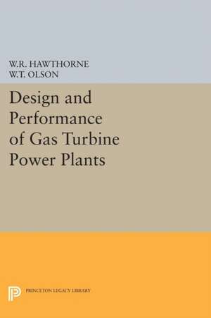 Design and Performance of Gas Turbine Power Plants de William R. Hawthorne