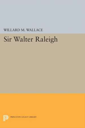 Sir Walter Raleigh de Willard Mosher Wallace