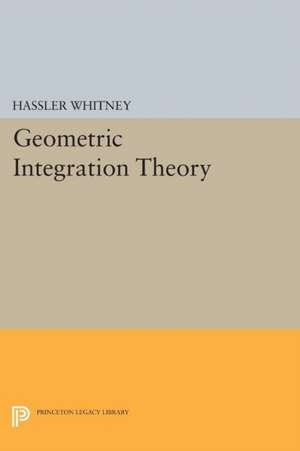 Geometric Integration Theory de Hassler Whitney