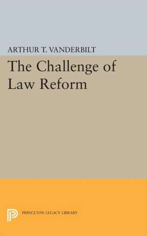 Challenge of Law Reform de Arthur T. Vanderbilt