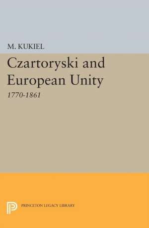 Czartoryski and European Unity de Marian Kukiel