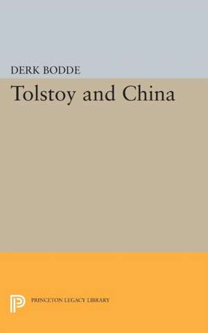 Tolstoy and China de Derk Bodde