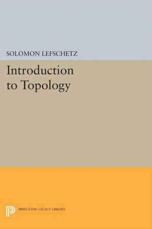 Introduction to Topology de Solomon Lefschetz