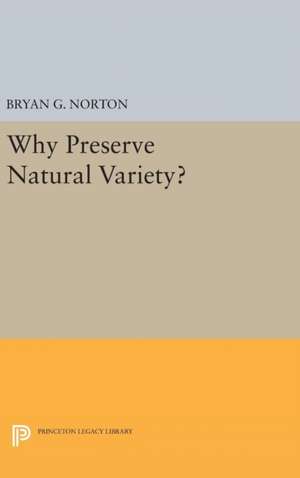 Why Preserve Natural Variety? de Bryan G. Norton