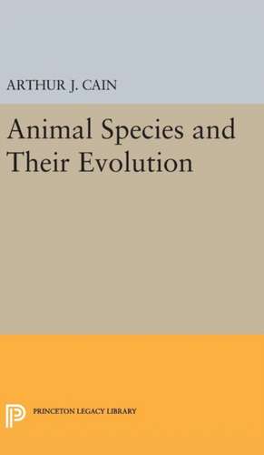 Animal Species and Their Evolution de Arthur J. Cain