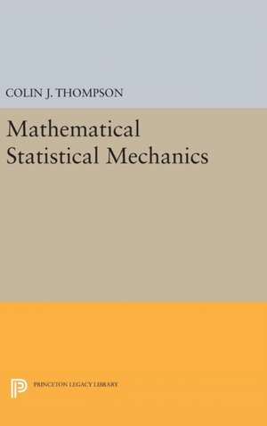 Mathematical Statistical Mechanics de Colin J. Thompson