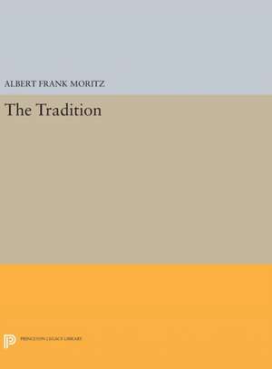 The Tradition de Albert Frank Moritz