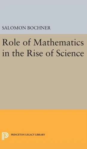 Role of Mathematics in the Rise of Science de Salomon Trust