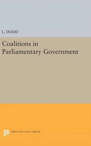 Coalitions in Parliamentary Government de L. Dodd