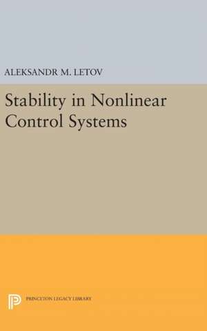 Stability in Nonlinear Control Systems de Aleksandr Mikha Letov