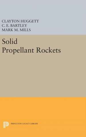 Solid Propellant Rockets de Clayton Huggett
