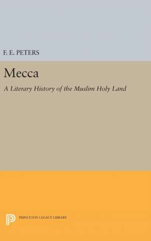 Mecca de Francis Edward Peters
