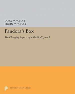 Pandora`s Box – The Changing Aspects of a Mythical Symbol de Dora Panofsky