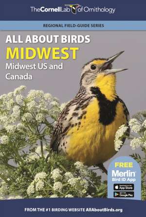 All About Birds Midwest – Midwest US and Canada de Cornell Lab Of Ornithology