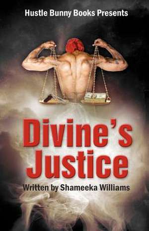 Divine's Justice de Shameeka L. Williams